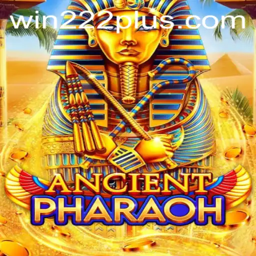Unveiling the AncientPharaoh Experience: Discover the Mystical World Through Win222.com