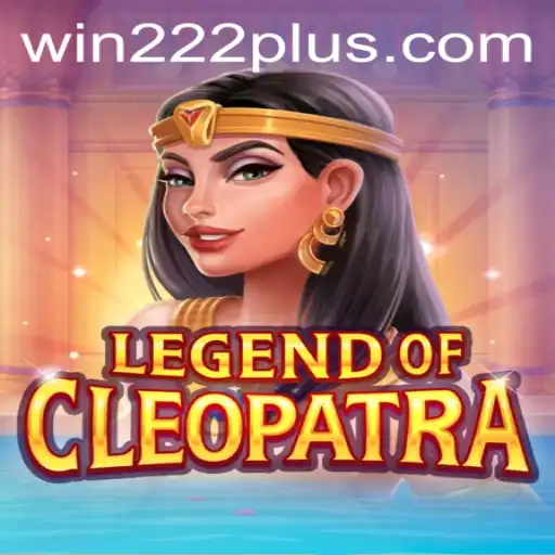 Discover the Exciting World of LegendOfCleopatra at Win222.com