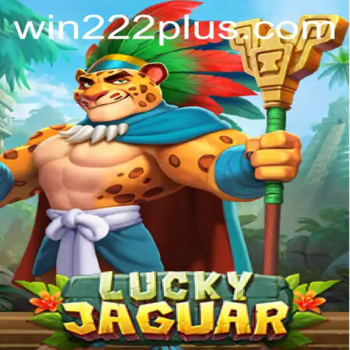 Unveiling the Excitement of LuckyJaguar: A Detailed Guide to Winning Big with Win222.com