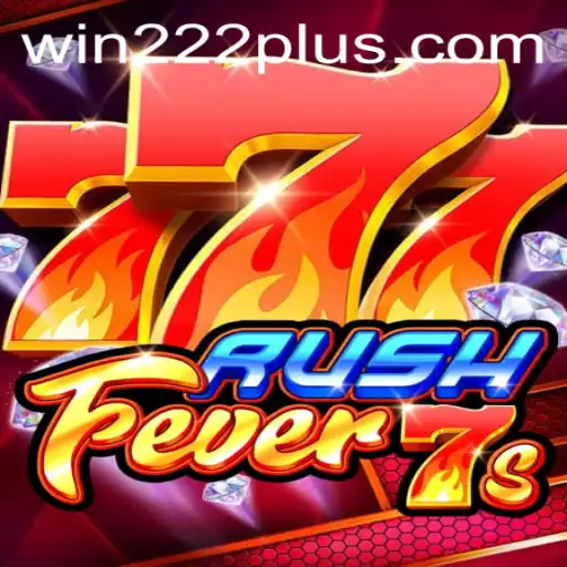 Discover the Excitement of RushFever7s Through Win222.com